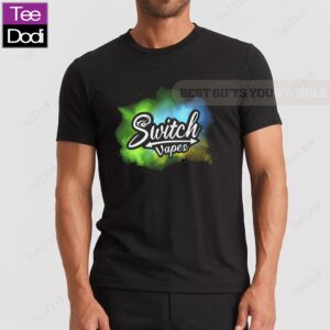 Switch Vapes Shirt