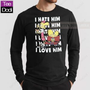 Official I Hate Him And I Yet Love Him Long Sleeve Shirt