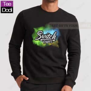 Switch Vapes Sweatshirt