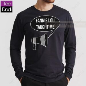 Fannie Lou Taught Me Shirt