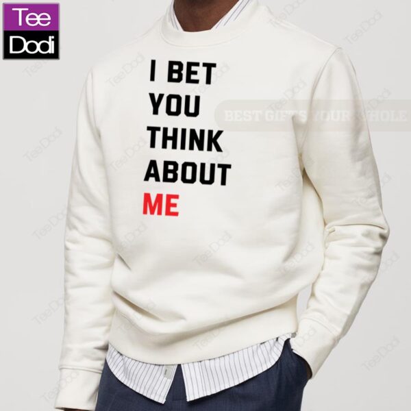 Taylor Swift I Bet You Think About Me Sweatshirt