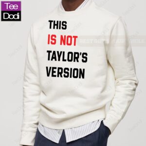 This Is Not Taylor's Shirt